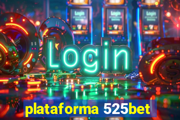 plataforma 525bet